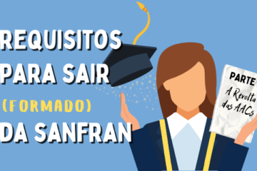 Requisitos Para Sair Formado da Sanfran Parte 2