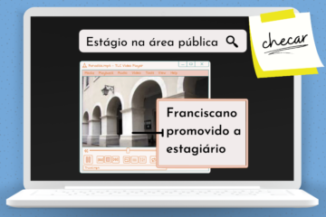 Franciscano promovido a estagiário: estágio na área pública