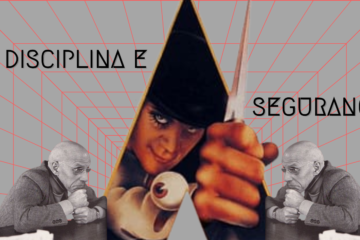 Imagens do filme Laranja Mecânica com os escritos disciplina e segurança